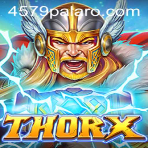 ThorX: A Comprehensive Dive into the Latest Gaming Phenomenon on 4579.com